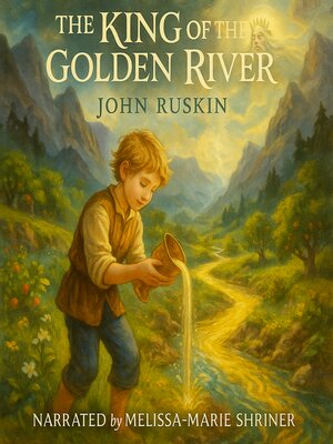 cover image of The King of the Golden River